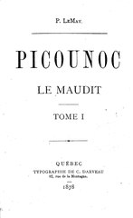 Léon Pamphile LeMay, Picounoc le maudit, Tome 1, 1878    