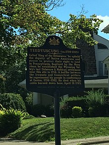 A plaque marking the approximate location of Teedyuscung's death Teedyuscung Mohegan leader plaque in Wilkes-Barre Pennsylvania.jpg
