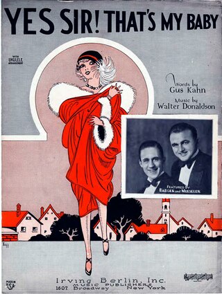 <span class="mw-page-title-main">Yes Sir, That's My Baby (song)</span> 1925 song by Walter Donaldson (music) and Gus Kahn (lyrics)