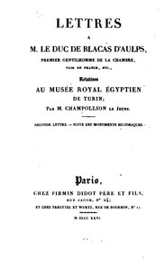 Jean-François Champollion, Lettres à M. le duc de Blacas d’Aulps, seconde lettre, 1826 Mission    