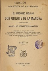 Miguel de Cervantes: El ingenioso hidalgo Don Quijote de la Mancha (1908)