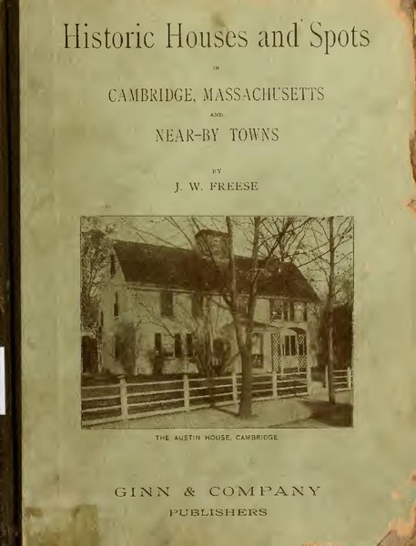 File:Historic houses and spots in Cambridge, Massachusetts, and near-by towns; (IA historichousessp02free).pdf