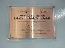 The old timber sleepers on the two oldest MRT lines were replaced with concrete ones from 2013 to 2016. Clementi MRT Station sleeper replacement plaque.jpg