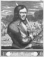 Francois l'Ollonais was nicknamed "Flail of the Spaniards" and had a reputation for brutality - offering no quarter to Spanish prisoners. Francoislollonais.JPG