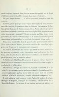 peut toujours juger de leur plus ou moins de qualité par le degré d’inflexion que mettent les laquais dans leurs révérences. De quoi s’agit-il donc ?… C’est ce que nous aimerions bien découvrir. Lecteur, pour peu que vous soyiez débrouillard, nous trouverons bien moyen de pénétrer dans le château. La consigne de faction a l’air homme de bonne composition. Nous est avis que quelques livres tournois — vous en avez tant et plus dans les goussets de votre pourpoint — sauront l’éblouir au point qu’il ne nous verra pas entrer. Le va-et-vient qui règne et le nombreux et obséquieux domestique qui encombre le vestibule favorisent notre projet… Bon, nous voici enfin dans le grand salon profusément éclairé. Il ne nous reste qu’à nous abscondre derrière les superbes tapisseries de Beauvais si curieusement ramagées. Ce sont là, à la vérité, des mœurs qui puent la roture, mais nous ne pouvons sensément rester à grelotter sous les fenêtres du château, à dix heures du soir. Et comme c’est l’hiver, on sera bien empêché de nous jeter la première pierre ! À l’intérieur, il fait bon, Dieu merci, de grosses bûches flambent dans le foyer et tout dans l’ameublement et la décoration respire le confortable et le bien-être. Maintenant, il s’agit de rester cois, tout en examinant, à la dérobée, les personnages qui se prélassent dans les fauteuils moelleusement capitonnés, autour de la table en noyer noir sur laquelle voisinent pêle-mêle bouteilles, carafes, tabatières, drageoirs, etc. À tout seigneur tout honneur : voici d’abord le maître de céans, Philippe de Rigaud, marquis de Vaudreuil, administrateur de la Nouvelle-France. Les armes de sa maison portent de sable à un