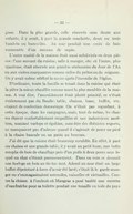 gnes. Dans la plus grande, celle réservée sans doute aux enfants, il y avait, à part la grande couchette, deux ou trois baudets ou bancs-lits. Au mur pendait une croix de bois surmontée d’un rameau de sapin. L’autre moitié de la maison était aussi subdivisée en deux pièces : l’une servant de cuisine, salle à manger, etc. et l’autre, plus spacieuse, était réservée aux grandes cérémonies du Jour de l’An ou aux visites marquantes comme celles du prêtre ou du seigneur. On y avait même célébré la messe après l’incendie de l’église. D’ordinaire, toute la famille se tenait dans la cuisine qui était la pièce la mieux chauffée comme aussi la plus meublée de la maison. À vrai dire, l’ameublement était plutôt primitif, ce n’était évidemment pas du Boulle : table, chaises, banc, buffet, etc. étaient de confection domestique. On n’était pas regardant, à cette époque, dans les campagnes, mais, tout de même, les chaises étaient confortablement empaillées et nos industrieux ancêtres, maniant varlope et égohine, sans être des ébénistes experts, ne manquaient pas d’adresse quand il s’agissait de poser un pied à la chaise bancale ou un patin au berceau. J’ai dit que la cuisine était beaucoup meublée. En effet, à part six chaises et une grande table, il y avait un petit banc, une boîte remplie de bois de chauffage près d’un poêle à deux ponts sous lequel un chat s’étirait paresseusement. Dans un coin se dressait une horloge en bois au tic-tac mat. Adossé au mur était un large buffet dépeinturé à force d’avoir été lavé ; c’était là le garde-manger ou s’emmagasinaient ustensiles, vaisselles et victuailles. Contre la cloison à l’endroit où Maugras a posé tantôt une cuvette d’eau fraîche pour sa toilette pendait une touaille en toile du pays