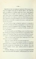 Appendue au mur une tapisserie représente Rébecca qui, consciente du regard averti que lui décoche Eliézer, fait valoir son galbe, un poing sur la hache tandis que l’autre main supporte l’amphore sur son épaule. À droite, une panoplie exhibe quelques armes d’hast qui semblent regretter le temps passé. Il ne faut pas oublier une espèce de casier ou bibliothèque contenant force paperasses mais peu d’elzévirs : un ou deux livres de prières, la Relation de Joinville, le censier et le terrier, voilà toute la littérature du manoir. Le sieur Crevier occupe un fauteuil capitonné de mancade et au dossier très haut où s’étale un paragraisse de burat ouvré qui proclame le souci de la propreté chez la ménagère. Maugras, lui, est assis près de la fenêtre et, en prêtant l’oreille, on peut saisir leur conversation : — Je vous ai mandé, mon cher Philippe, pour vous faire assavoir une décision de conséquence que vient de me communiquer Monseigneur de Vaudreuil. Dans un conseil tenu à Kébecq, la semaine dernière, on a décidé de porter la guerre chez les Bastonnais… — Mais on disait la paix conclue pour longtemps ! Est-ce que Schuyler a ouvert les hostilités ? — Que non, et pour une fois c’est nous qui agressons. — Monsieur Crevier, je suis capitaine de milice et n’ai qu’à me conformer, sans les critiquer, aux ordres venus de mes supérieurs. Toutefois, je puis bien m’autoriser de la confiance dont vous m’avez toujours honoré pour mettre en doute la sagesse de ce projet. — Écoutez, Maugras, je vous ai toujours témoigné de l’amitié parce que je la savais bien placée ; voilà pourquoi je ne vous ca-