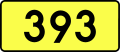 English: Sign of DW 393 with oficial font Drogowskaz and adequate dimensions.