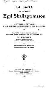 Anonyme (trad. Wagner)., La Saga du scalde Egil Skallagrimsson, 1925    