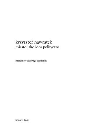 PL-Krzysztof Nawratek-Miasto jako idea polityczna.pdf