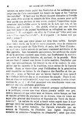 lettres, en notre jeune pays) les Pandectes et les sublimes prescriptions du Code concernant les fossés de ligne et les « vaches immortelles ». Il faut que les Muses fassent entendre à l’oreille du jeune clerc avocat ou notaire de bien doux accents pour qu’il leur garde une portion de son cœur, malgré l’opposition apparemment irréductible entre la lettre de la Loi, qui tue, et les Lettres, qui vivifient !… Ou plutôt, n’est-ce pas par intérêt que bon nombre de jeunes basochiens se réfugient au sein des Lettres ? Ils ont appris en effet de Cicéron qu’« elles sont une consolation dans l’adversité »… Il n’importe ; et honni soit qui mal y pense ! Voilà donc que votre plume est déjà bien taillée. Installé dans votre étude, au foyer de votre jeunesse, vous la consacrez a une monographie de l’Isle-Verte, et puis, des Trois-Pistoles : en quoi vous faites œuvre de patience vraiment méritoire et de bon patriote. Les documents paroissiaux, les archives du comté et de la province existent sans doute, qui fournissent la matière première de la petite histoire, et, partant, de la grande. Mais encore faut-il donner une forme à cette matière, l’exploiter par une sage interprétation, lui donner la vie et la couleur, la compléter par les apports de la tradition, voire même de la légende locale. Ainsi se reconstitue pour l’édification de la génération contemporaine ou future la vie disparue des familles et des paroisses ; ainsi se façonne par un labeur ingrat et trop ignoré la véridique histoire des us et coutumes du peuple. Dans le milieu où s’exerce votre activité, vous vous consacrez à cette résurrection du passé ; et c’est pourquoi nos concitoyens vous conservent une très profonde gratitude. Après un quart de siècle consacré presque exclusivement à la politique, encore que vous n’ayez jamais oublié vos premières amours et que votre nom se trouve, entre temps, au bas de maints articles de journaux ou de revues, vous en venez au sujet plus général des histoires et légendes du « bord du Saint-Laurent ». La nature du sujet a tenté votre esprit tour à tour partagé entre les œuvres d’imagination et les minutieuses précisions de la petite histoire. La légende n’est-elle pas en somme de l’histoire, de l’histoire aux lignes imprécises, embellie ou enlaidie — « exagérée ou dénaturée », ainsi que s’ex-