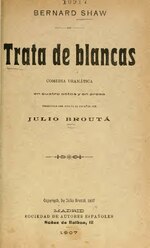 Миниатюра для Файл:Trata de blancas - comedia dramática (IA tratadeblancasco00shaw).pdf
