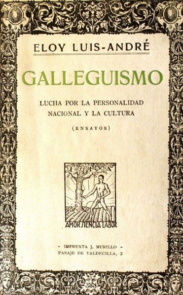 File:Galleguismo. Lucha por la personalidad nacional y la cultura. Ensayos. Madrid. 1931.pdf