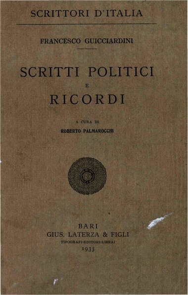 File:Guicciardini, Francesco – Scritti politici e ricordi, 1933 – BEIC 1844634.pdf