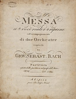 Title page of the 1805 edition of the Kyrie-Gloria Mass for double choir, BWV Anh. 167 - at that moment attributed to Johann Sebastian Bach. Messa a 8 voci reali e 4 ripiene coll'accompagnamento di due Orchestre (1805).jpg