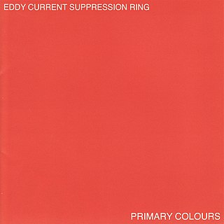 <i>Primary Colours</i> (Eddy Current Suppression Ring album) 2008 studio album by Eddy Current Suppression Ring