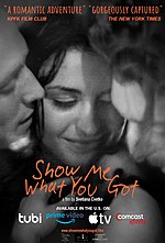 Thumbnail for Show Me What You Got (film)