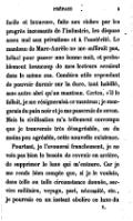 facile et luxueuse, faite aux riches par les progrès incessants de l’industrie, les dispose assez mal aux privations et à l’austérité. Le manteau de Marc-Aurèle ne me suffirait pas, hélas ! pour passer une bonne nuit, et probablement beaucoup de mes lecteurs seraient dans le même cas. Combien utile cependant de pouvoir dormir sur la dure, tout habillé, sans autre abri qu’un manteau. Certes, s’il le fallait, je me résignerais à ce manteau ; je mangerais du pain noir et je me passerais de savon. Mais la civilisation m’a tellement corrompu que je trouverais très désagréable, ou du moins peu agréable, cette nouvelle existence. Pourtant, je l’avouerai franchement, je ne vois pas bien le besoin de revenir en arrière, de supprimer le luxe qui m’entoure. Car je me rends bien compte que, si je le voulais, dans telle ou telle circonstance donnée, service militaire, voyage, pari, nécessité, etc., je pourrais en un instant abolir ce luxe du