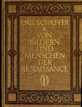 Miniatuur voor Bestand:Von Bildern und Menschen der Renaissance - mit 30 Abbildungen (IA vonbildernundmen00scha).pdf