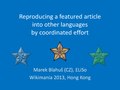 ELiSo's contribution to Wikimania 2013: Reproducing a featured article into other languages by coordinated effort
