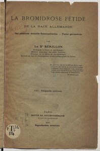 Edgar Bérillon, La Bromidrose fétide de la race allemande, 1915    