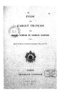 Marcel Schwob et Georges Guieysse, Étude sur l’argot français, 1889    