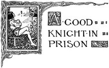 A GOOD KNIGHT IN PRISON