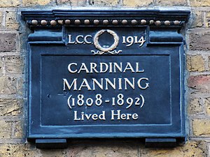 CARDINAL MANNING (1808-1892) Lived Here.jpg