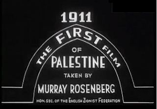 <i>The First Film of Palestine</i> 1911 film