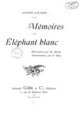 Judith Gautier, Mémoires d’un Éléphant blanc, 1894 Mission    
