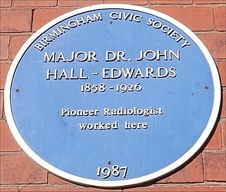 A Blue plaque placed on the Steelhouse Lane building in 1987 commemorates John Hall-Edwards Blue plaque John Hall-Edwards.jpg