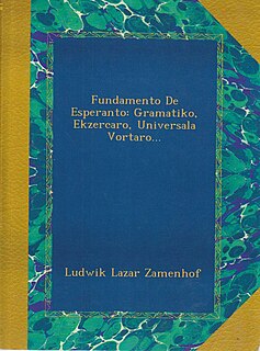 <i>Fundamento de Esperanto</i> 1905 book by L. L. Zamenhof, describing the basic grammar and vocabulary of Esperanto; the only obligatory authority over the language, according to the Declaration of Boulogne