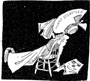 Cartoon of a lady in an oversize bonnet (inscribed 'Mary Steadman') collapsed in a wooden chair, with a discarded newspaper to her side on the floor, and a large handkerchief to her face.