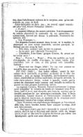 dos, dans l’affolement redouté de la surprise, sans qu’on eût entendu un coup de fusil. Cette hésitation ne dura pas ; un nouvel appel retentissait plus bref, faisant frissonner chacun : — À moi !… Le caporal s’élança ; les autres suivirent. Une cinquantaine de mètres séparaient la sentinelle de ses camarades ; ils accouraient, sautant par dessus la palissade. Tournevire les aperçut, cria : — Les Prussiens !… Un cliquetis d’armes sonnait dans la rue, et le moblot, le chassepot en joue restait immobile, comme paralysé, ne lâchant pas son coup de fusil. — Tire donc, animal ! jeta de loin le caporal. — Je ne peux pas ! répondit Tournevire. — L’imbécile, il est foutu ! grogna Crozon. Ils seront sur lui avant nous ! Brrr !… Frrrou !… Frou !… Près des mobiles, un bruit d’avalanche, un souffle d’ouragan, la vision rapide d’un tourbillon vert et rose, et une grosse voix essoufflée, hurlant : — Passe-moi ton flingot, bébé ! Tu vas voir comme on travaille dans ma partie, tonnerre de Brest !… Pif ! Paf ! Ziiiiii !… Des balles sifflent, rasant le mur autour de la sentinelle, se perdant au-dessus de la tête des moblots ; puis un tapage formidable, des hurlements gutturaux, entremêlés de jurons maritimes, lorsqu’ils arrivent, la robe verte volant à droite, volant à gauche, tandis que la crosse du chassepot roule comme une tempête au milieu de quatre ou cinq casques à pointe de cuivre. Le caporal, Crozon, Navaret, Faraud surviennent à temps pour compléter la victoire du marin et ramasser trois Prussiens, jetés à terre, tout étourdis, mis hors de combat par le terrible moulinet de cet adversaire inattendu, dont la force irrésistible, l’aspect bizarre et l’intervention soudaine ont jeté le désarroi parmi eux, au moment où ils croyaient avoir facilement raison d’un unique adversaire. Deux Prussiens ont cependant pu s’échapper, et l’on entend, déjà loin, leurs lourdes bottes faire craquer la neige, dans une fuite pesante. — Pourquoi n’as-tu pas tiré ? demande le caporal à Tournevire, dont le nez et les joues sont encore verts du danger couru et qui se tâte avec la surprise de n’avoir pas même une égratignure, après une aussi chaude alerte.