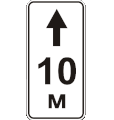 Above prohibition sign effective in 10 metres