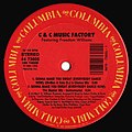 B side of Gonna Make You Sweat (Everybody Dance Now) by C+C Music Factory (1990) (January 31, 2021)