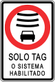 RR-10 Electronically tagged vehicles only