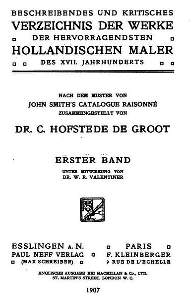 File:Cornelis Hofstede de Groot - Beschreibendes und Kritisches Verzeichnis der Werke der Hervorragensten Hollandischen Maler des XVII Jahrhunderts 1907.jpg