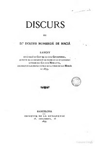 Discurs llegit en lo Saló de Cent de la Casa Consistorial ab motiu de la repartició de premis en lo IV Certámen Literari del Col·legi Mercantil, celebrat en las Festas y Firas de la Verge de las Mercés de 1879 de Dolors Monserdà (1879)