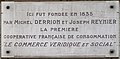 wikimedia_commons=File:Plaque "Le Commerce Véridique et Social" (1835) - Michel Derrion et Jospeh Reynier - Montée de la Grande Côte (Lyon) -avril 2019.jpg