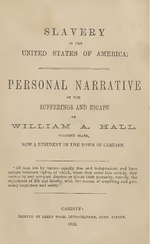 Thumbnail for File:Slavery in the United States of America - personal narrative of the sufferings and escape of William A. Hall, fugitive slave, now a resident in the town of Cardiff (IA williamhall).pdf