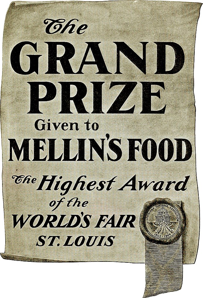 The Grand Prize Given to Mellin's Food. The Highest Award of the World's Fair, St. Louis