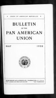 Thumbnail for File:Bulletin Of The Pan American Union 1928-05- Vol 62 Iss 5 (IA sim bulletin-of-the-pan-american-union 1928-05 62 5).pdf