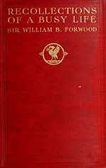 Thumbnail for File:Recollections of a busy life - being the reminiscences of a Liverpool merchant 1840-1910 (IA recollectionsofb00forw).pdf