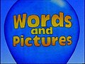 Thumbnail for Words and Pictures (TV programme)