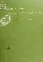 Thumbnail for File:Libraries in the medieval and renaissance periods (IA cu31924104776772).pdf