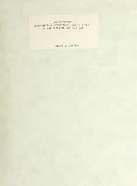 File:Low frequency geomagnetic fluctuations (.01 to 3 Hz) on the floor of Monterey Bay. (IA lowfrequencygeom00chaf).pdf