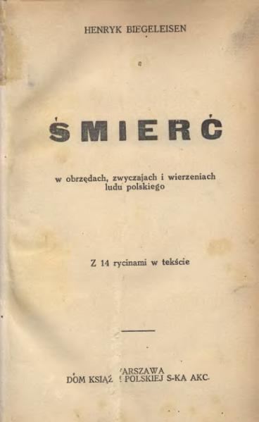 File:Śmierć w obrzędach, zwyczajach i wierzeniach ludu polskiego.djvu