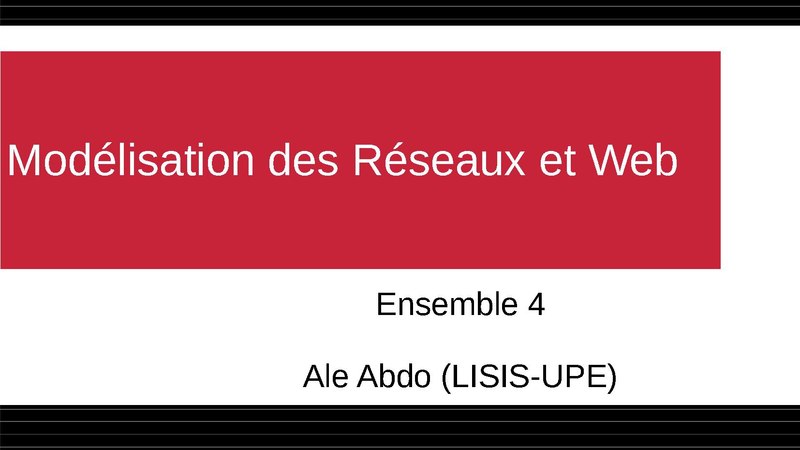 File:Ale Abdo - Modélisation des Réseaux et du Web - Diapos 4.pdf