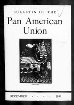 Thumbnail for File:Bulletin Of The Pan American Union 1941-12- Vol 75 Iss 12 (IA sim bulletin-of-the-pan-american-union 1941-12 75 12).pdf